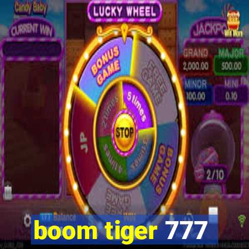 boom tiger 777